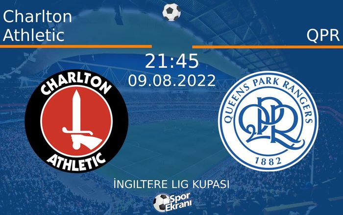 09 Ağustos 2022 Charlton Athletic vs QPR maçı Hangi Kanalda Saat Kaçta Yayınlanacak? 09 Ağustos 2022 Charlton Athletic vs QPR maçı Hangi Kanalda Saat Kaçta Yayınlanacak?