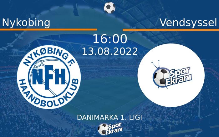 13 Ağustos 2022 Nykobing vs Vendsyssel maçı Hangi Kanalda Saat Kaçta Yayınlanacak? 13 Ağustos 2022 Nykobing vs Vendsyssel maçı Hangi Kanalda Saat Kaçta Yayınlanacak?