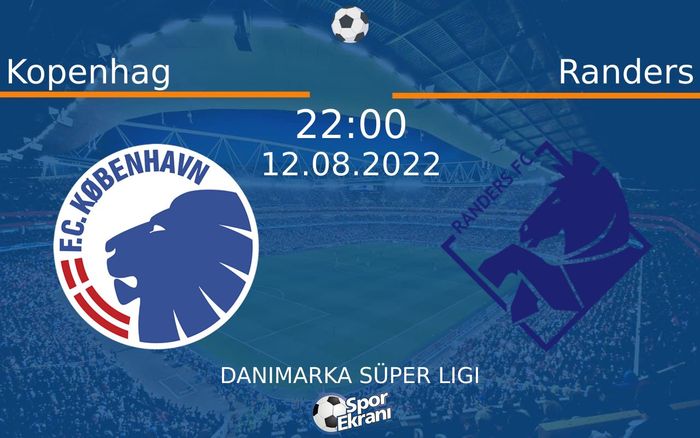 12 Ağustos 2022 Kopenhag vs Randers maçı Hangi Kanalda Saat Kaçta Yayınlanacak? 12 Ağustos 2022 Kopenhag vs Randers maçı Hangi Kanalda Saat Kaçta Yayınlanacak?