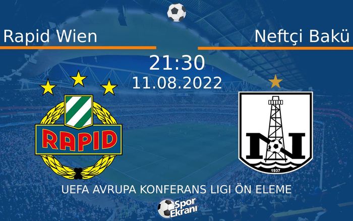 11 Ağustos 2022 Rapid Wien vs Neftçi Bakü maçı Hangi Kanalda Saat Kaçta Yayınlanacak? 11 Ağustos 2022 Rapid Wien vs Neftçi Bakü maçı Hangi Kanalda Saat Kaçta Yayınlanacak?