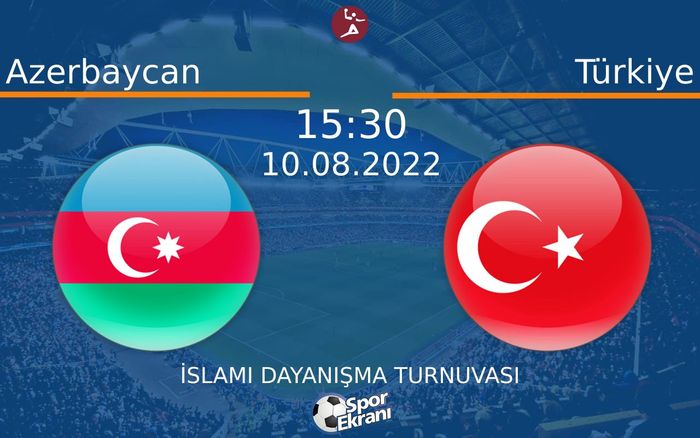 10 Ağustos 2022 Azerbaycan vs Türkiye maçı Hangi Kanalda Saat Kaçta Yayınlanacak? 10 Ağustos 2022 Azerbaycan vs Türkiye maçı Hangi Kanalda Saat Kaçta Yayınlanacak?