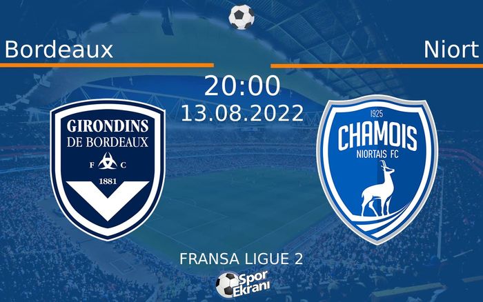 13 Ağustos 2022 Bordeaux vs Niort maçı Hangi Kanalda Saat Kaçta Yayınlanacak? 13 Ağustos 2022 Bordeaux vs Niort maçı Hangi Kanalda Saat Kaçta Yayınlanacak?