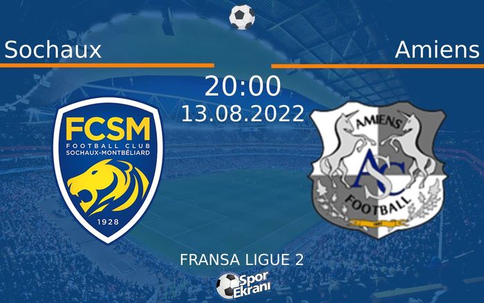 13 Ağustos 2022 Sochaux vs Amiens maçı Hangi Kanalda Saat Kaçta Yayınlanacak? 13 Ağustos 2022 Sochaux vs Amiens maçı Hangi Kanalda Saat Kaçta Yayınlanacak?