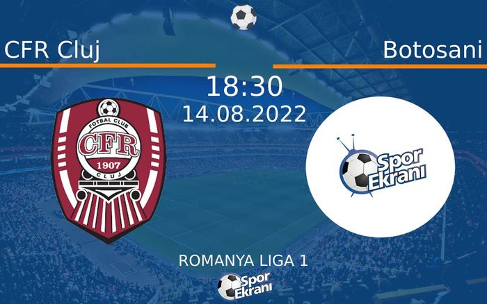 14 Ağustos 2022 CFR Cluj vs Botosani maçı Hangi Kanalda Saat Kaçta Yayınlanacak? 14 Ağustos 2022 CFR Cluj vs Botosani maçı Hangi Kanalda Saat Kaçta Yayınlanacak?