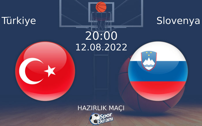 12 Ağustos 2022 Türkiye vs Slovenya maçı Hangi Kanalda Saat Kaçta Yayınlanacak? 12 Ağustos 2022 Türkiye vs Slovenya maçı Hangi Kanalda Saat Kaçta Yayınlanacak?