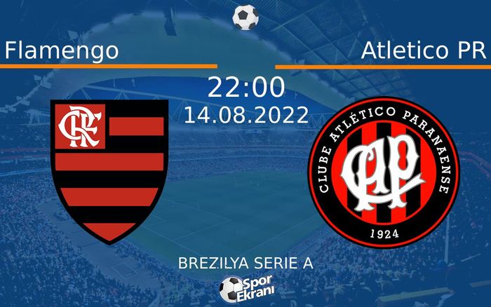 14 Ağustos 2022 Flamengo vs Atletico PR maçı Hangi Kanalda Saat Kaçta Yayınlanacak? 14 Ağustos 2022 Flamengo vs Atletico PR maçı Hangi Kanalda Saat Kaçta Yayınlanacak?
