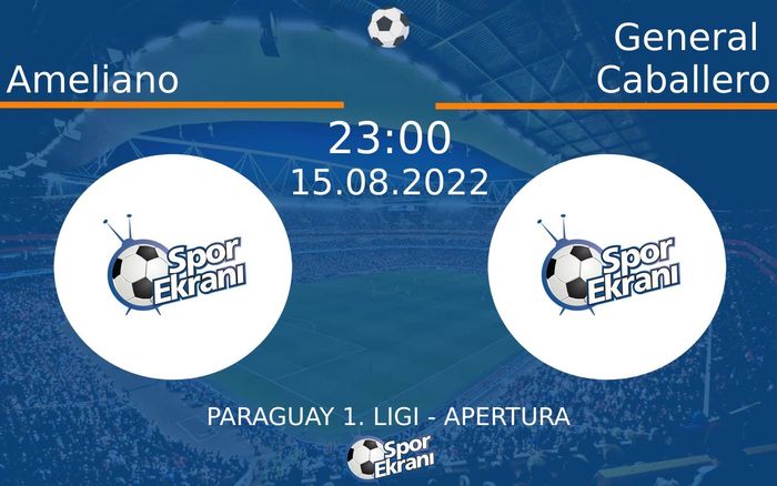 15 Ağustos 2022 Ameliano vs General Caballero maçı Hangi Kanalda Saat Kaçta Yayınlanacak? 15 Ağustos 2022 Ameliano vs General Caballero maçı Hangi Kanalda Saat Kaçta Yayınlanacak?