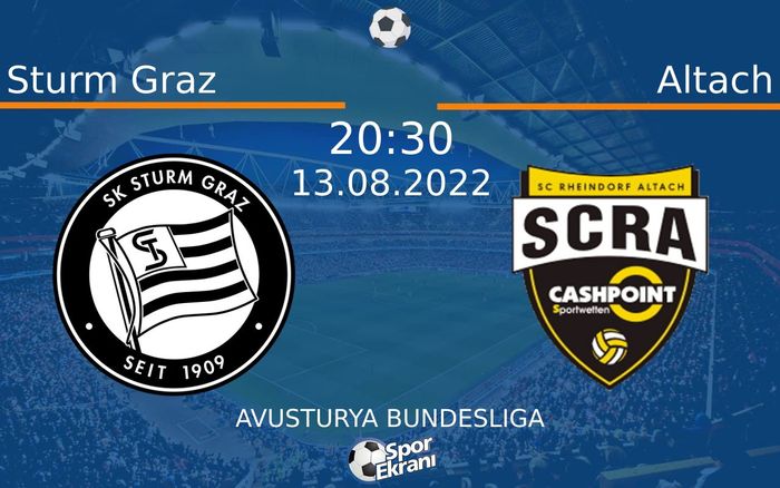 13 Ağustos 2022 Sturm Graz vs Altach maçı Hangi Kanalda Saat Kaçta Yayınlanacak? 13 Ağustos 2022 Sturm Graz vs Altach maçı Hangi Kanalda Saat Kaçta Yayınlanacak?