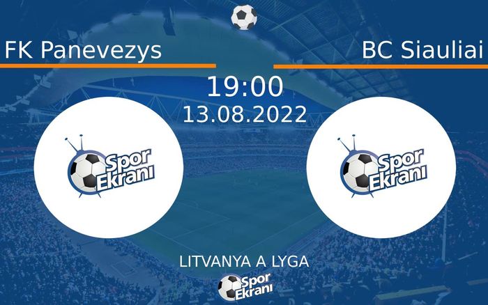 13 Ağustos 2022 FK Panevezys vs BC Siauliai maçı Hangi Kanalda Saat Kaçta Yayınlanacak? 13 Ağustos 2022 FK Panevezys vs BC Siauliai maçı Hangi Kanalda Saat Kaçta Yayınlanacak?