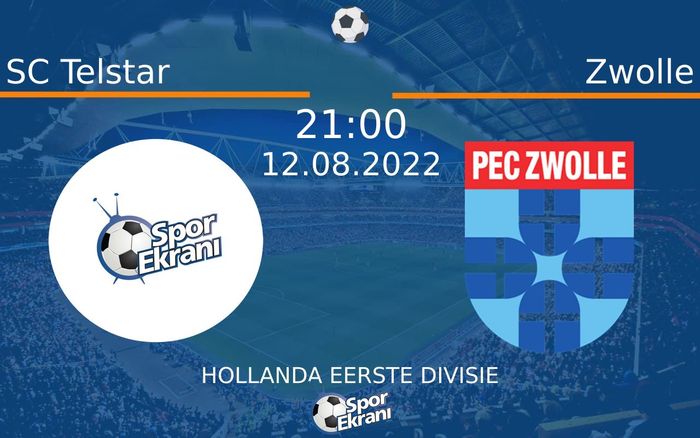 12 Ağustos 2022 SC Telstar vs Zwolle maçı Hangi Kanalda Saat Kaçta Yayınlanacak? 12 Ağustos 2022 SC Telstar vs Zwolle maçı Hangi Kanalda Saat Kaçta Yayınlanacak?