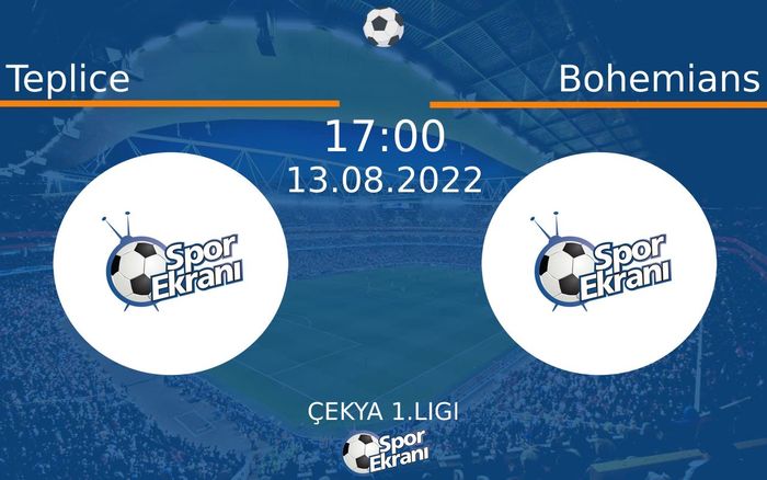 13 Ağustos 2022 Teplice vs Bohemians maçı Hangi Kanalda Saat Kaçta Yayınlanacak? 13 Ağustos 2022 Teplice vs Bohemians maçı Hangi Kanalda Saat Kaçta Yayınlanacak?