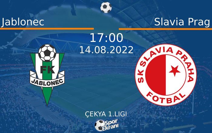 14 Ağustos 2022 Jablonec vs Slavia Prag maçı Hangi Kanalda Saat Kaçta Yayınlanacak?