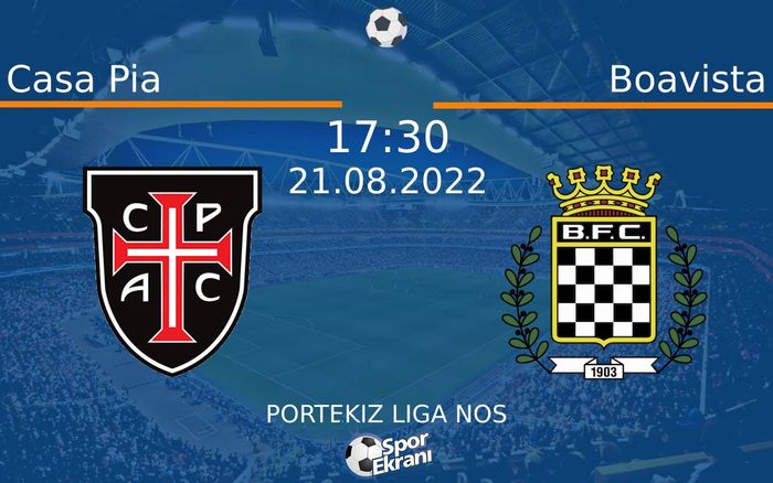 21 Ağustos 2022 Casa Pia vs Boavista maçı Hangi Kanalda Saat Kaçta Yayınlanacak? 21 Ağustos 2022 Casa Pia vs Boavista maçı Hangi Kanalda Saat Kaçta Yayınlanacak?