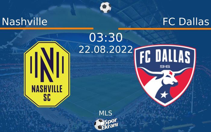 22 Ağustos 2022 Nashville vs FC Dallas maçı Hangi Kanalda Saat Kaçta Yayınlanacak? 22 Ağustos 2022 Nashville vs FC Dallas maçı Hangi Kanalda Saat Kaçta Yayınlanacak?
