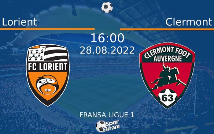 28 Ağustos 2022 Lorient vs Clermont maçı Hangi Kanalda Saat Kaçta Yayınlanacak?