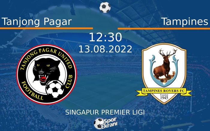 13 Ağustos 2022 Tanjong Pagar vs Tampines maçı Hangi Kanalda Saat Kaçta Yayınlanacak? 13 Ağustos 2022 Tanjong Pagar vs Tampines maçı Hangi Kanalda Saat Kaçta Yayınlanacak?