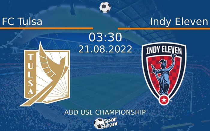 21 Ağustos 2022 FC Tulsa vs Indy Eleven maçı Hangi Kanalda Saat Kaçta Yayınlanacak? 21 Ağustos 2022 FC Tulsa vs Indy Eleven maçı Hangi Kanalda Saat Kaçta Yayınlanacak?