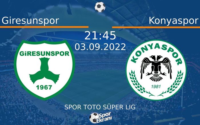03 Eylül 2022 Giresunspor vs Konyaspor maçı Hangi Kanalda Saat Kaçta Yayınlanacak? 03 Eylül 2022 Giresunspor vs Konyaspor maçı Hangi Kanalda Saat Kaçta Yayınlanacak?