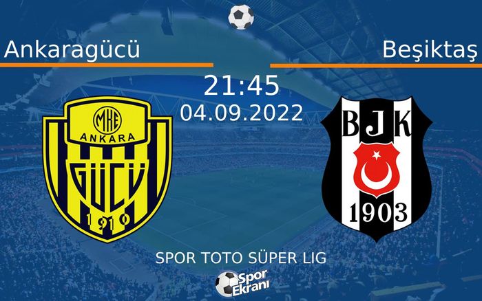 04 Eylül 2022 Ankaragücü vs Beşiktaş maçı Hangi Kanalda Saat Kaçta Yayınlanacak? 04 Eylül 2022 Ankaragücü vs Beşiktaş maçı Hangi Kanalda Saat Kaçta Yayınlanacak?