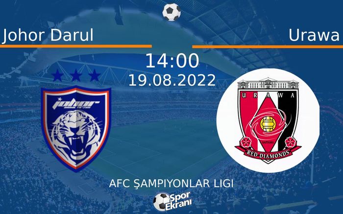 19 Ağustos 2022 Johor Darul vs Urawa maçı Hangi Kanalda Saat Kaçta Yayınlanacak?