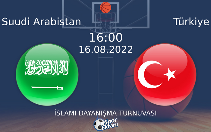 16 Ağustos 2022 Suudi Arabistan vs Türkiye maçı Hangi Kanalda Saat Kaçta Yayınlanacak?