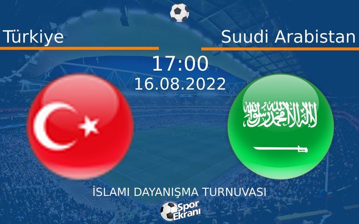 16 Ağustos 2022 Türkiye vs Suudi Arabistan maçı Hangi Kanalda Saat Kaçta Yayınlanacak? 16 Ağustos 2022 Türkiye vs Suudi Arabistan maçı Hangi Kanalda Saat Kaçta Yayınlanacak?
