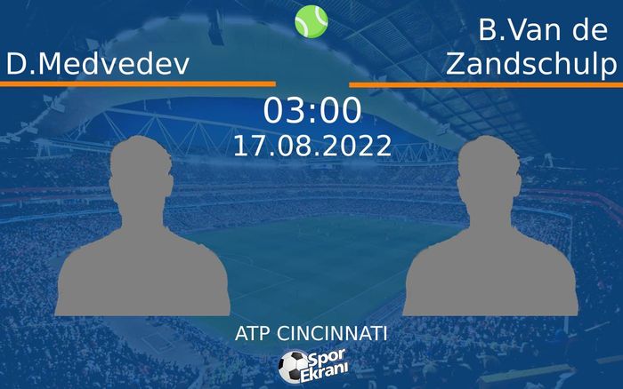 17 Ağustos 2022 D.Medvedev vs B.Van de Zandschulp maçı Hangi Kanalda Saat Kaçta Yayınlanacak? 17 Ağustos 2022 D.Medvedev vs B.Van de Zandschulp maçı Hangi Kanalda Saat Kaçta Yayınlanacak?