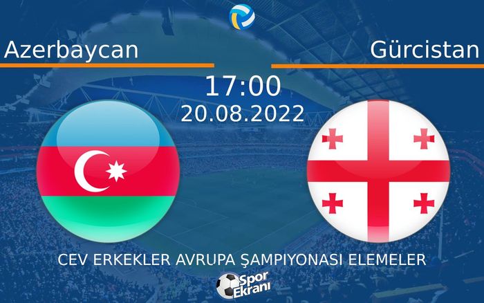 20 Ağustos 2022 Azerbaycan vs Gürcistan maçı Hangi Kanalda Saat Kaçta Yayınlanacak? 20 Ağustos 2022 Azerbaycan vs Gürcistan maçı Hangi Kanalda Saat Kaçta Yayınlanacak?