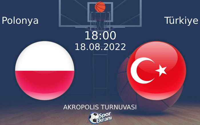 18 Ağustos 2022 Polonya vs Türkiye maçı Hangi Kanalda Saat Kaçta Yayınlanacak? 18 Ağustos 2022 Polonya vs Türkiye maçı Hangi Kanalda Saat Kaçta Yayınlanacak?