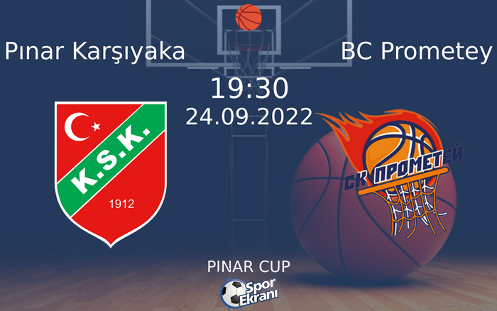 24 Eylül 2022 Pınar Karşıyaka vs BC Prometey maçı Hangi Kanalda Saat Kaçta Yayınlanacak? 24 Eylül 2022 Pınar Karşıyaka vs BC Prometey maçı Hangi Kanalda Saat Kaçta Yayınlanacak?