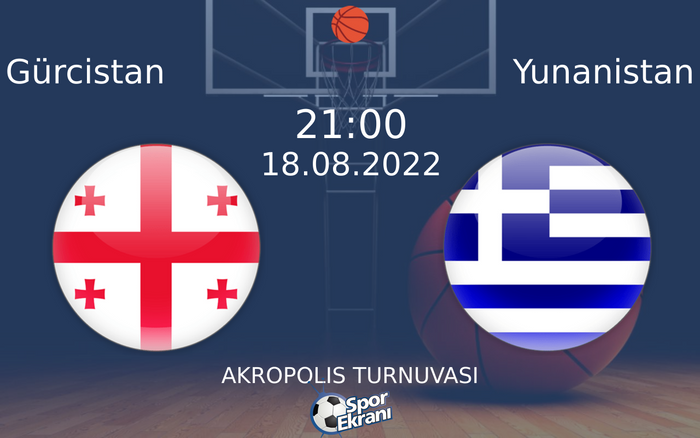 18 Ağustos 2022 Gürcistan vs Yunanistan maçı Hangi Kanalda Saat Kaçta Yayınlanacak? 18 Ağustos 2022 Gürcistan vs Yunanistan maçı Hangi Kanalda Saat Kaçta Yayınlanacak?
