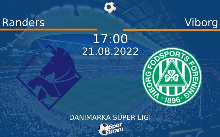 21 Ağustos 2022 Randers vs Viborg maçı Hangi Kanalda Saat Kaçta Yayınlanacak? 21 Ağustos 2022 Randers vs Viborg maçı Hangi Kanalda Saat Kaçta Yayınlanacak?