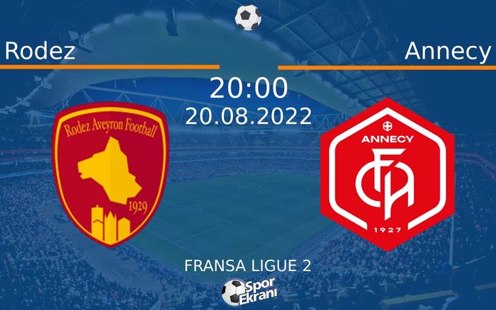 20 Ağustos 2022 Rodez vs Annecy maçı Hangi Kanalda Saat Kaçta Yayınlanacak?