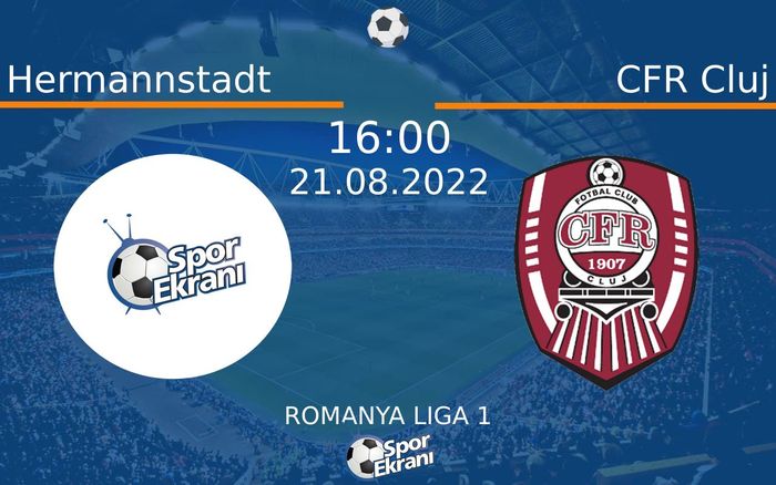 21 Ağustos 2022 Hermannstadt vs CFR Cluj maçı Hangi Kanalda Saat Kaçta Yayınlanacak? 21 Ağustos 2022 Hermannstadt vs CFR Cluj maçı Hangi Kanalda Saat Kaçta Yayınlanacak?