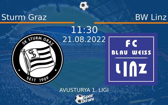 21 Ağustos 2022 Sturm Graz vs BW Linz maçı Hangi Kanalda Saat Kaçta Yayınlanacak?