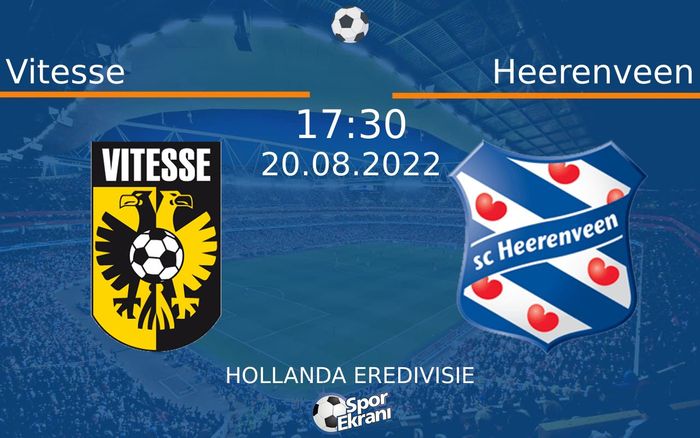 20 Ağustos 2022 Vitesse vs Heerenveen maçı Hangi Kanalda Saat Kaçta Yayınlanacak? 20 Ağustos 2022 Vitesse vs Heerenveen maçı Hangi Kanalda Saat Kaçta Yayınlanacak?