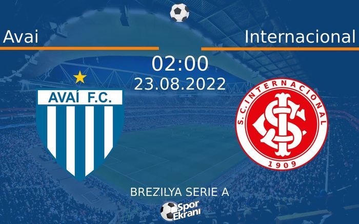 23 Ağustos 2022 Avai vs Internacional maçı Hangi Kanalda Saat Kaçta Yayınlanacak? 23 Ağustos 2022 Avai vs Internacional maçı Hangi Kanalda Saat Kaçta Yayınlanacak?