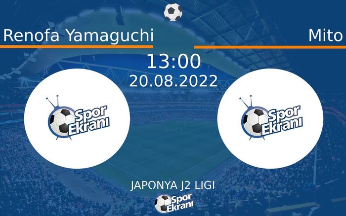 20 Ağustos 2022 Renofa Yamaguchi vs Mito maçı Hangi Kanalda Saat Kaçta Yayınlanacak? 20 Ağustos 2022 Renofa Yamaguchi vs Mito maçı Hangi Kanalda Saat Kaçta Yayınlanacak?
