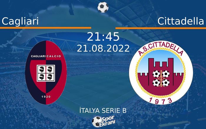21 Ağustos 2022 Cagliari vs Cittadella maçı Hangi Kanalda Saat Kaçta Yayınlanacak? 21 Ağustos 2022 Cagliari vs Cittadella maçı Hangi Kanalda Saat Kaçta Yayınlanacak?