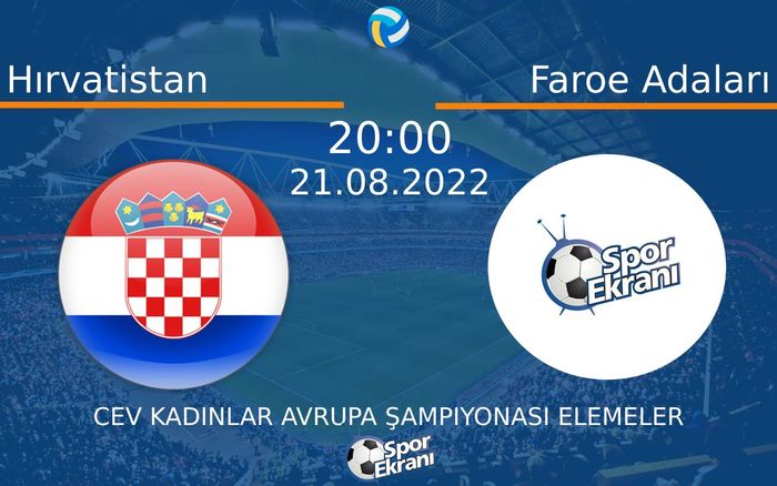 21 Ağustos 2022 Hırvatistan vs Faroe Adaları maçı Hangi Kanalda Saat Kaçta Yayınlanacak?