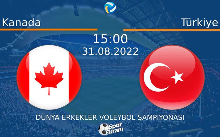 31 Ağustos 2022 Kanada vs Türkiye maçı Hangi Kanalda Saat Kaçta Yayınlanacak? 31 Ağustos 2022 Kanada vs Türkiye maçı Hangi Kanalda Saat Kaçta Yayınlanacak?