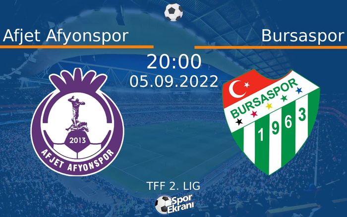 05 Eylül 2022 Afjet Afyonspor vs Bursaspor maçı Hangi Kanalda Saat Kaçta Yayınlanacak? 05 Eylül 2022 Afjet Afyonspor vs Bursaspor maçı Hangi Kanalda Saat Kaçta Yayınlanacak?