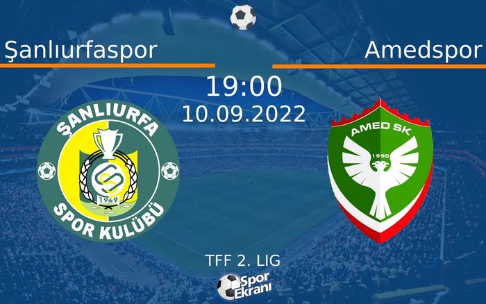 10 Eylül 2022 Şanlıurfaspor vs Amedspor maçı Hangi Kanalda Saat Kaçta Yayınlanacak? 10 Eylül 2022 Şanlıurfaspor vs Amedspor maçı Hangi Kanalda Saat Kaçta Yayınlanacak?
