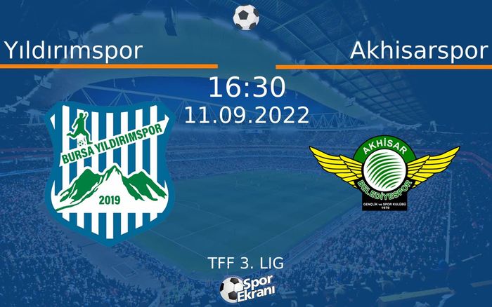 11 Eylül 2022 Yıldırımspor vs Akhisarspor maçı Hangi Kanalda Saat Kaçta Yayınlanacak? 11 Eylül 2022 Yıldırımspor vs Akhisarspor maçı Hangi Kanalda Saat Kaçta Yayınlanacak?