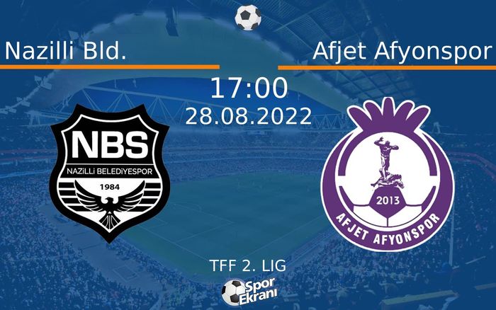 28 Ağustos 2022 Nazilli Bld. vs Afjet Afyonspor maçı Hangi Kanalda Saat Kaçta Yayınlanacak? 28 Ağustos 2022 Nazilli Bld. vs Afjet Afyonspor maçı Hangi Kanalda Saat Kaçta Yayınlanacak?
