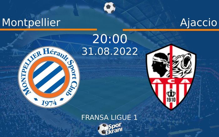 31 Ağustos 2022 Montpellier vs Ajaccio maçı Hangi Kanalda Saat Kaçta Yayınlanacak? 31 Ağustos 2022 Montpellier vs Ajaccio maçı Hangi Kanalda Saat Kaçta Yayınlanacak?