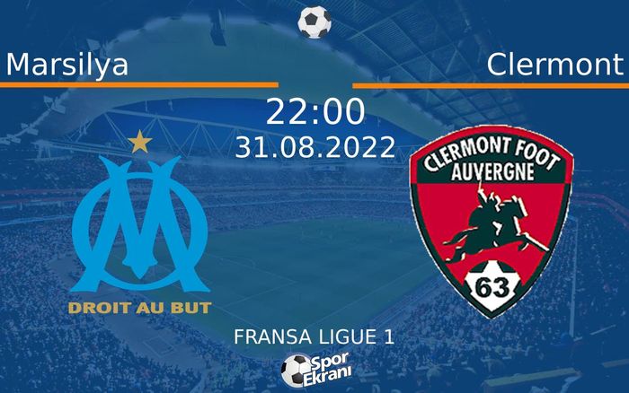 31 Ağustos 2022 Marsilya vs Clermont maçı Hangi Kanalda Saat Kaçta Yayınlanacak? 31 Ağustos 2022 Marsilya vs Clermont maçı Hangi Kanalda Saat Kaçta Yayınlanacak?
