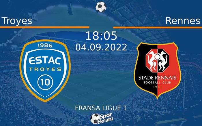 04 Eylül 2022 Troyes vs Rennes maçı Hangi Kanalda Saat Kaçta Yayınlanacak? 04 Eylül 2022 Troyes vs Rennes maçı Hangi Kanalda Saat Kaçta Yayınlanacak?