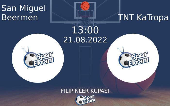 21 Ağustos 2022 San Miguel Beermen vs TNT KaTropa maçı Hangi Kanalda Saat Kaçta Yayınlanacak? 21 Ağustos 2022 San Miguel Beermen vs TNT KaTropa maçı Hangi Kanalda Saat Kaçta Yayınlanacak?