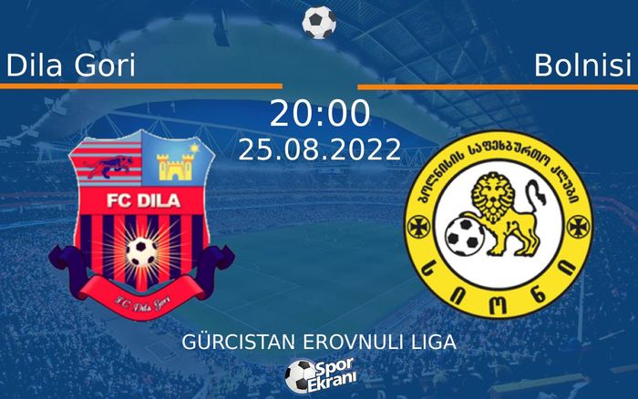 25 Ağustos 2022 Dila Gori vs Bolnisi maçı Hangi Kanalda Saat Kaçta Yayınlanacak? 25 Ağustos 2022 Dila Gori vs Bolnisi maçı Hangi Kanalda Saat Kaçta Yayınlanacak?